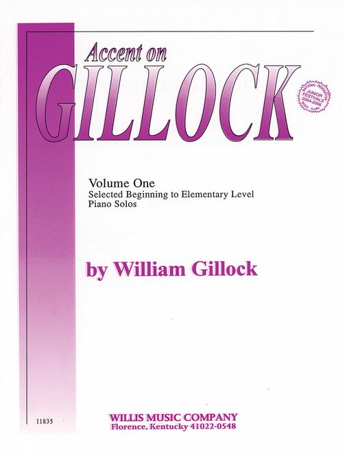 Accent On Gillock, vol. 1: Early to Mid-Elementary, Piano