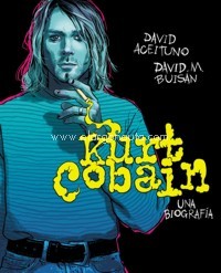 Kurt Cobain. Una biografía. 9788417247164