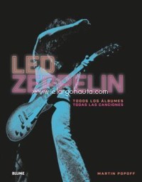 Led Zeppelin. Todos los álbumes, todas las canciones. 9788417492625