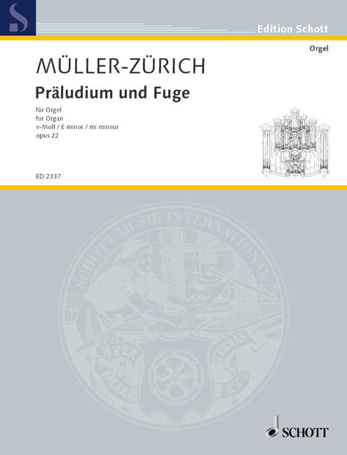 Prelude and Fugue in  E minor op. 22, Organ