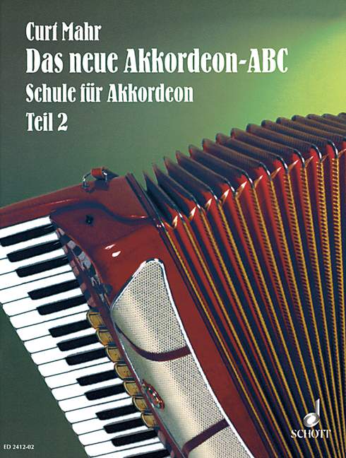 Das neue Akkordeon-ABC Band 2, Leicht verständliche Schule für Piano-Akkordeon