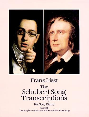 The Schubert Songs Transcriptions for Solo Piano. Series II: The Complete Winterreise and Seven Other Great Songs