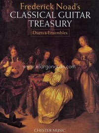 Frederick Noad's Classical Guitar Treasury: Duets & Ensembles. 9780711969780 Frederick Noad's Classical Guitar Treasury: Duets & Ensembles. 9780711969780