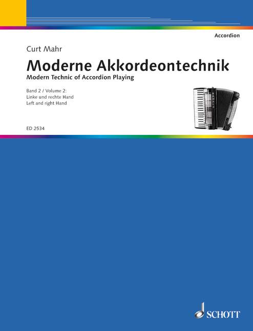 Modern Technic of Accordion Playing Band 2, A methodical couse for the Piano-accordion II: Left and right Hand. 9790001038102