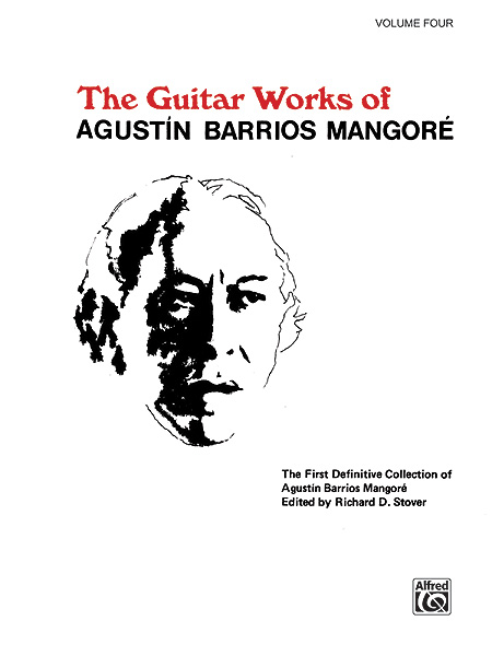 The Guitar Works of Agustín Barrios Mangoré, vol. 4