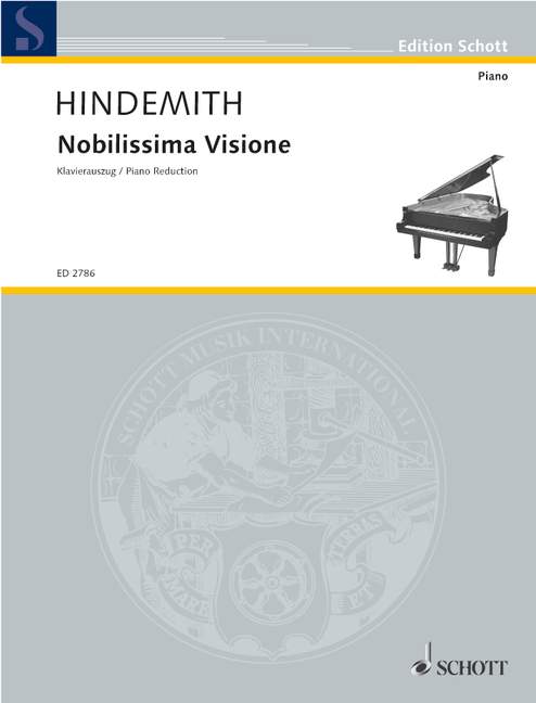 Nobilissima Visione, Tanzlegende in 6 Bildern von Paul Hindemith und Léonide Massine, orchestra, vocal/piano score