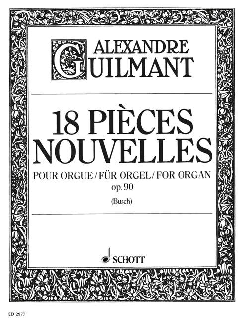 18 Pièces Nouvelles op. 90, Organ