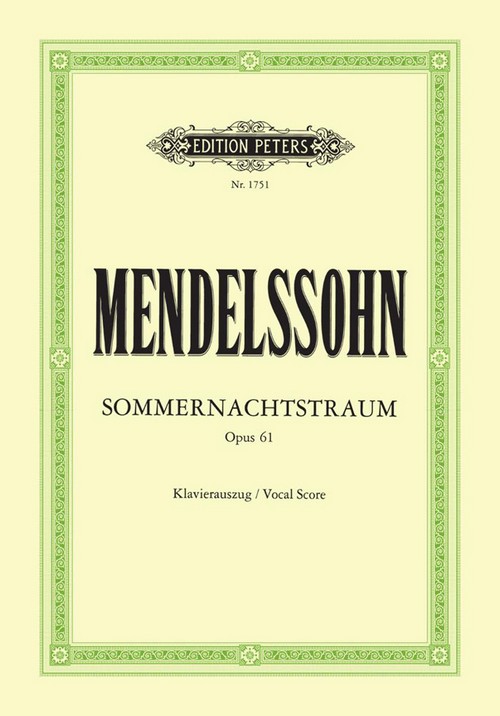 Sommernachtstraum, op. 61, Vocal Score. 9790014007768 Sommernachtstraum, op. 61, Vocal Score. 9790014007768