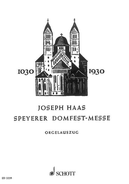 Speyerer Domfestmesse op. 80, Liturgische Kantate, choir unisono with organ or orchestra or wind band, organ score. 9790001041300