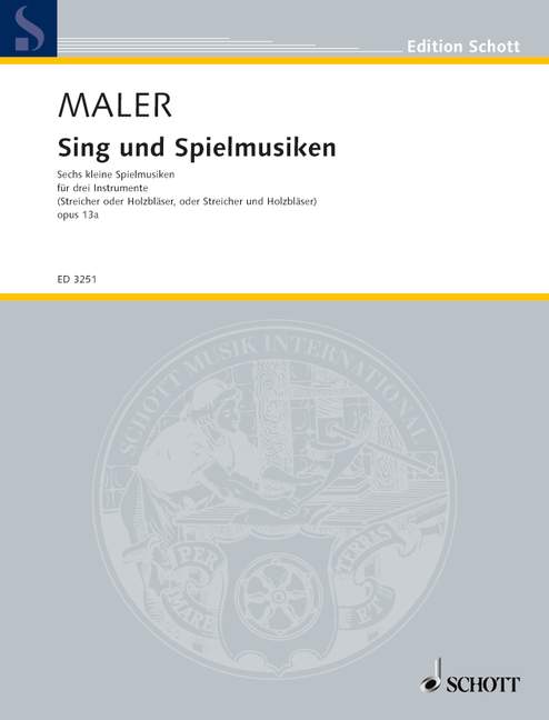 Sing- und Spielmusiken op. 13a, 6 kleine Spielmusiken, 3 instruments (strings or woodwinds or strings and woodwinds), performance score. 9790001041713