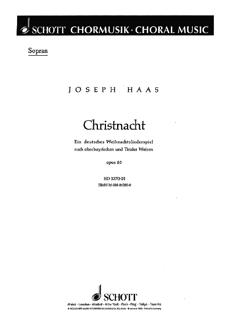 Christnacht op. 85, Ein deutsches Weihnachtsliederspiel nach oberbayerischen und tiroler Weisen, mixed choir (SATB) (female choir, children's choir) with soloists (SSATBarB) and small orchestra, chora