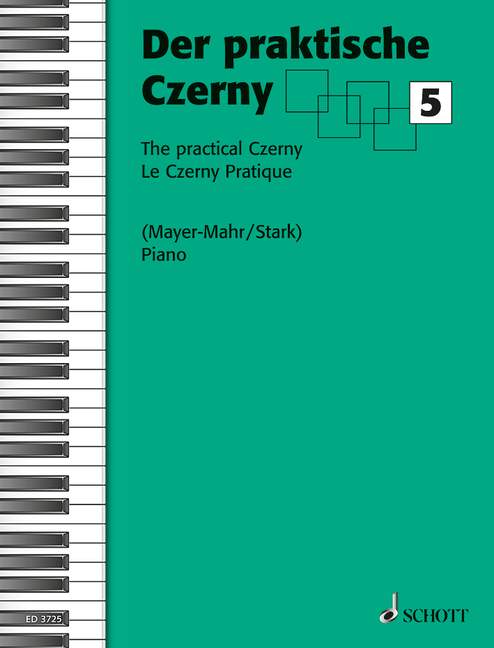 The practical Czerny Band 5, A systematically graded and progressively arranged collection of Carl Czerny's Studies selected from his entire works, piano. 9790001044363