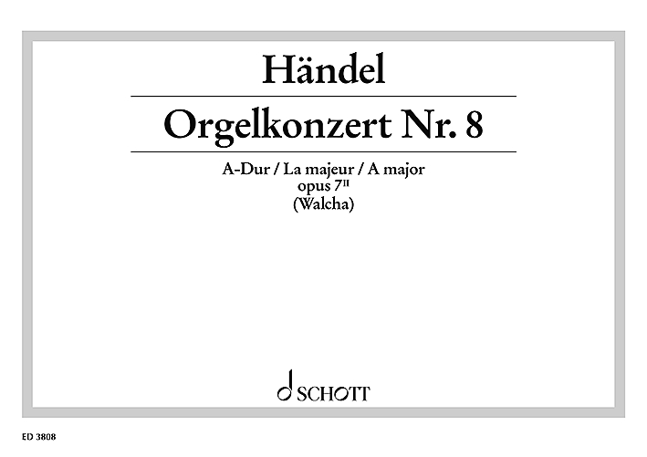 Organ Concerto No. 8 A Major op. 7/2 HWV 307, Organ, 2 Oboes, Bassoon and Strings, organ score