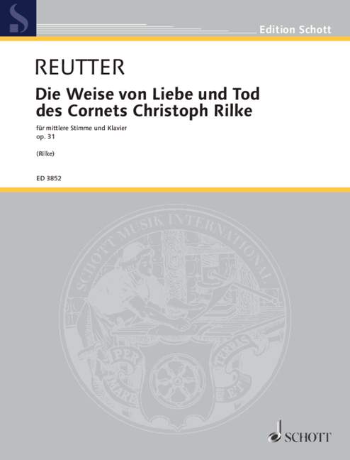 Die Weise von Liebe und Tod op. 31, des Cornets Christoph Rilke, medium voice and piano