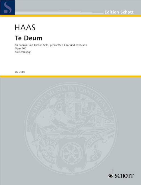 Te Deum op. 100, mixed choir (SATB) with soloists (SBar) and orchestra, vocal/piano score