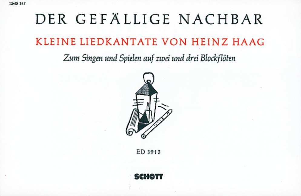 Der gefällige Nachbar, Kleine Liedkantate zum Singen und Spielen, 2 and 3 recorders (SS/SSA) with Text (also for children's choir), score for voice and/or instruments. 