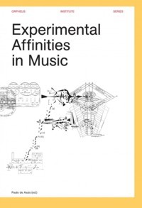 Experimental Affinities in Music. 9789462700611