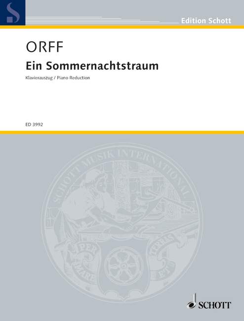 Ein Sommernachtstraum, Schauspiel von William Shakespeare, speakers, choir and orchestra, vocal/piano score. 9790001047814 Ein Sommernachtstraum, Schauspiel von William Shakespeare, speakers, choir and orchestra, vocal/piano score. 9790001047814