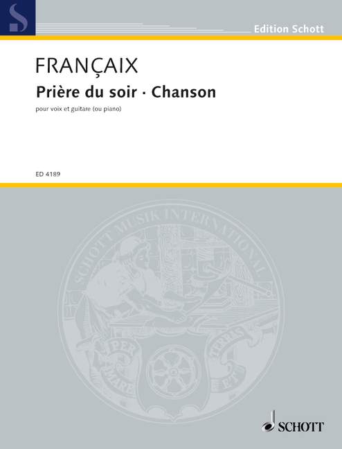 Prière du soir et Chanson, for voice and guitar or piano