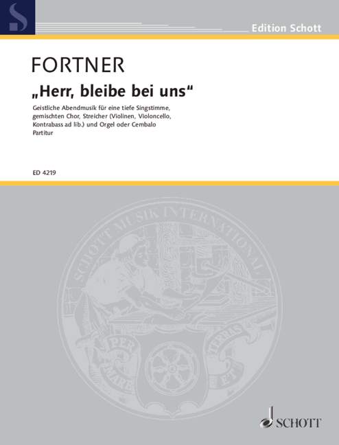 Herr, bleibe bei uns, Geistliche Abendmusik, mixed choir (SATB) with alto or bass solo, organ or harpsichord and strings, score. 9790001049313