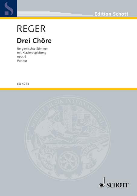 Drei Chöre op. 6, mixed choir (SATB) and piano, score. 9790001049597