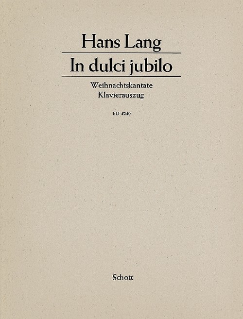 In dulci jubilo op. 51, Weihnachtskantate, mixed choir (SSAATTBB) with soloists (SBar), children's choir and orchestra, vocal/piano score