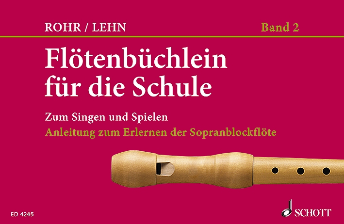 Flötenbüchlein Heft 2, für die Schule zum Singen und Spielen, soprano recorder