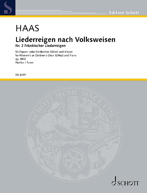 Liederreigen nach Volksweisen op. 89, Nr. 2 Fränkischer Liederreigen, female choir or children's choir (SMez) with piano, score