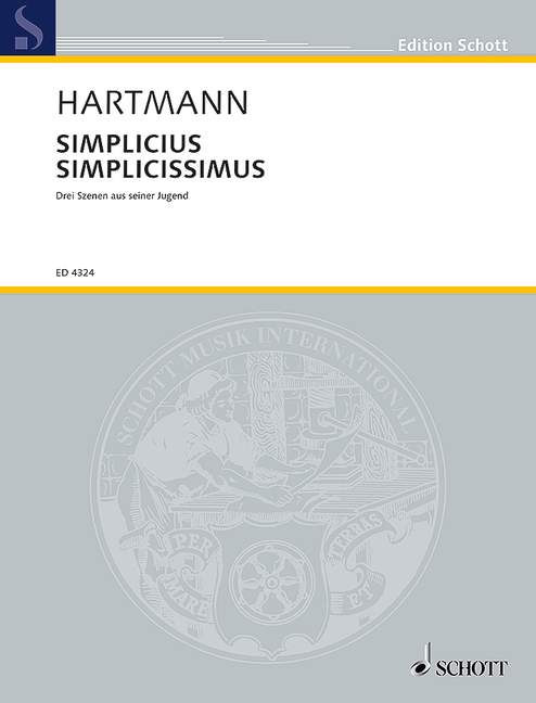 Simplicius Simplicissimus, 3 Szenen aus seiner Jugend, vocal/piano score