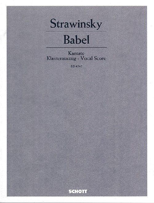 Babel, Kantate nach Moses I, 11, 1-9, narrator, men's choir (TTBB) and orchestra, vocal/piano score