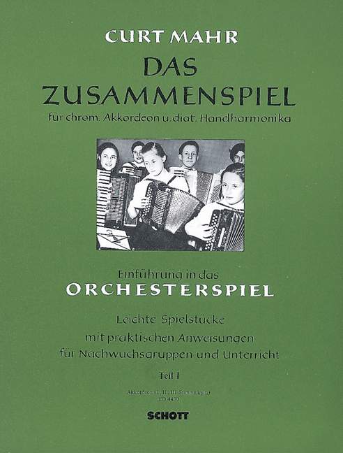 Das Zusammenspiel Heft 1, Leichte Spielstücke zur Einführung in das Orchesterspiel mit praktischen Anweisungen für Nachwuchsgruppen und Unterricht, accordion. 9790001051958