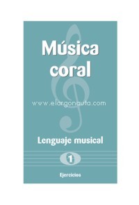 Música coral. Lenguaje musical, 1: Ejercicios