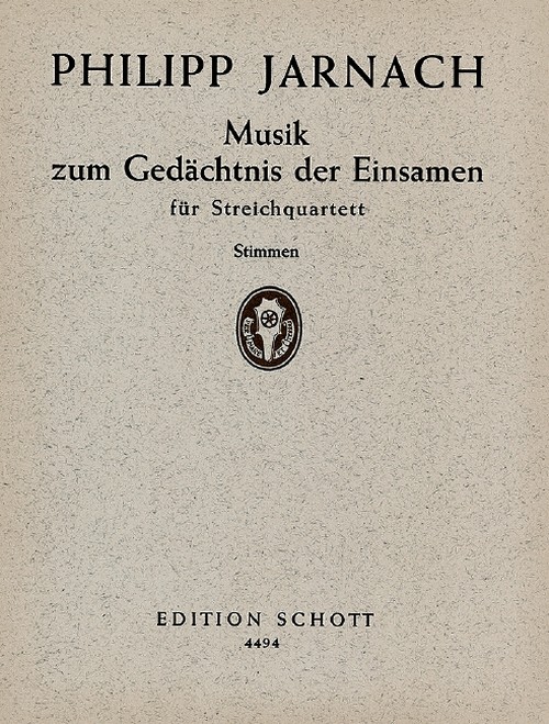 Musik zum Gedächtnis der Einsamen, String quartet, set of parts. 9790001052542