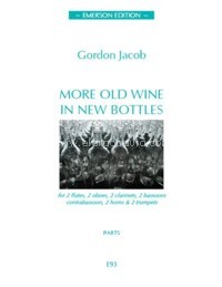 More Old Wine in New Bottles, for 2 flutes, 2 oboes, 2 clarinets, 2 bassoons, contrabassoon, 2 horns & 2 trumpets, Parts