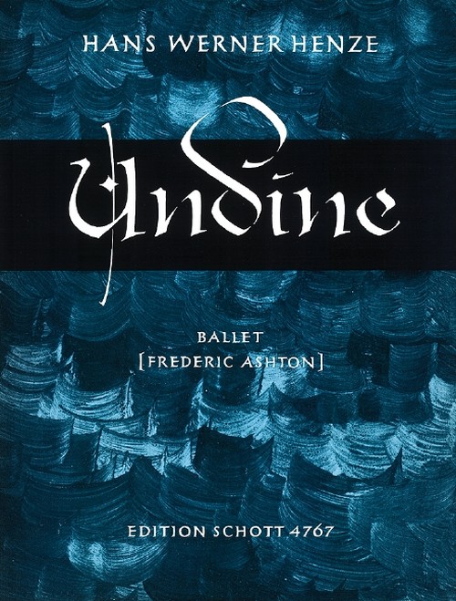 Undine, Ballett in drei Akten von Frederick Ashton (frei nach De la Motte-Fouqué), orchestra, vocal/piano score. 9790001054997