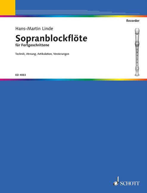 Sopranblockflöten-Schule, für Fortgeschrittene