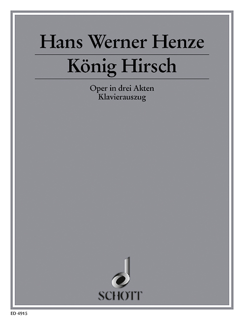 König Hirsch, Oper in 3 Akten nach dem Drama von Graf Carlo Gozzi, vocal/piano score. 9790001056519