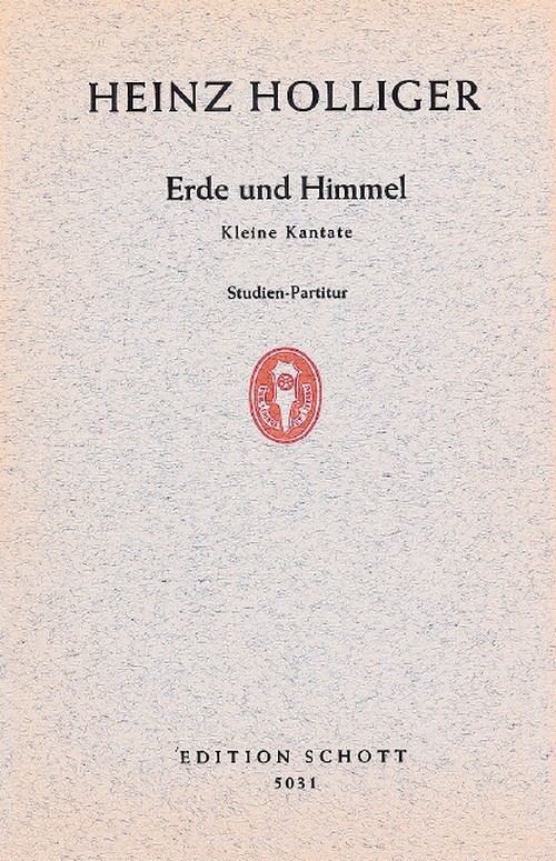 Erde und Himmel, Kleine Kantate nach Texten von Alexander Xaver Gwerder, tenor, flute, violin, viola, cello and harp, study score