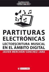 Partituras electrónicas. Lectoescritura musical en el ámbito digital