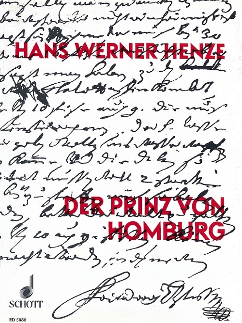 Der Prinz von Homburg, Oper in drei Akten und neun Bildern nach dem Schauspiel von Heinrich von Kleist, vocal/piano score. 9790001058070