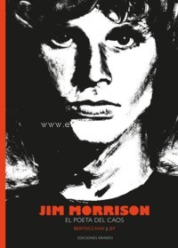 Jim Morrison. El poeta del caos. 9788416435500