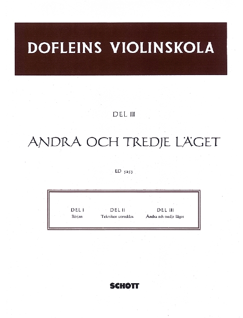 Dofleins Violinskola Band 3, En studiegang för violinspelet - Andra och tredje läget, violin