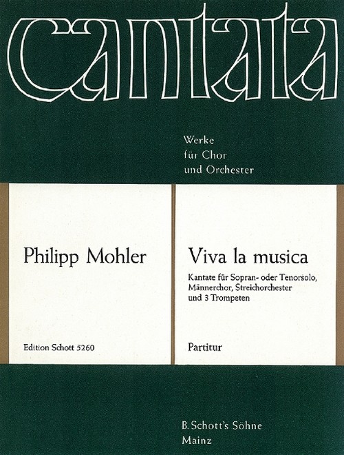 Viva la musica op. 41, Kantate, solo (S or T), men's choir (TTBB), string orchestra and 3 trumpets ad lib., score