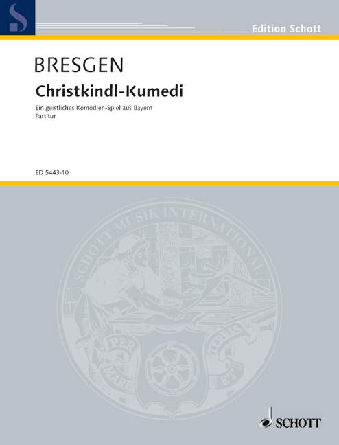 Christkindl-Kumedi, Geistliches Komödienspiel aus Bayern, mixed choir (SATB) with children's choir, soloists (SSAATB), 6 speakers and instruments, score. 9790001061438