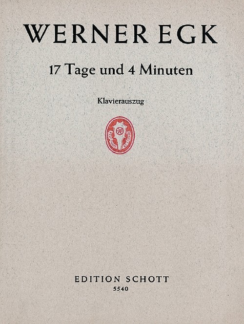 17 Tage und 4 Minuten, Opera semibuffa in 3 Akten (5 Bildern), vocal/piano score. 9790001062275