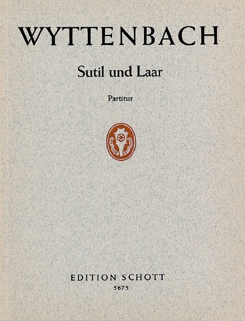 Sutil und Laar, 10 Scherzlieder, mixed choir (SABarB) and piano (4 hands), score