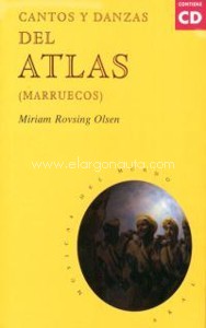 Cantos y danzas del Atlas de Marruecos. 9788446011798 Cantos y danzas del Atlas de Marruecos. 9788446011798