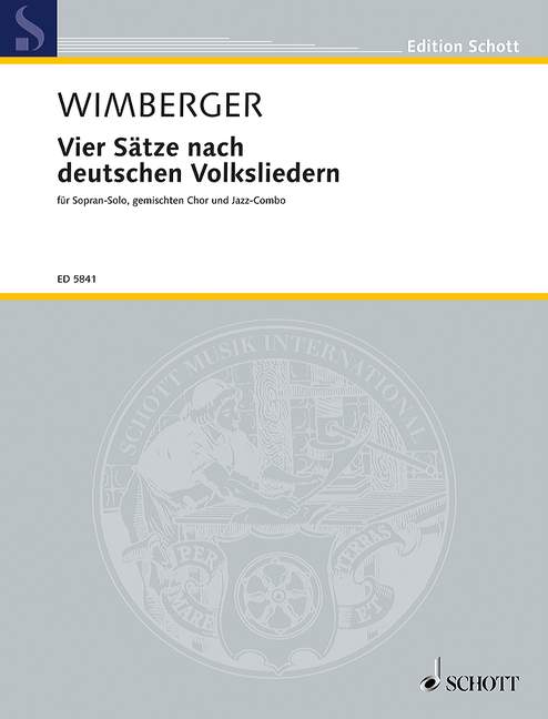 Vier Sätze nach deutschen Volksliedern, mixed choir (SATB), soprano solo and combo, score. 9790001063425