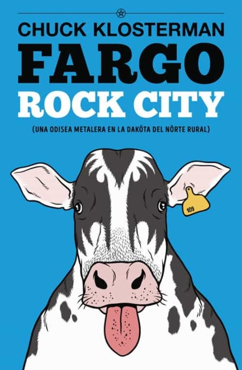 Fargo Rock City: Una odisea metalera en Dakota del Norte. 9788417645038