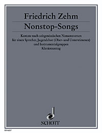 Nonstop-Songs, Kantate nach zeitgenössischen Nonsensversen, choir (Mez/Bar), speakers and variable instruments, vocal/piano score. 9790001066808